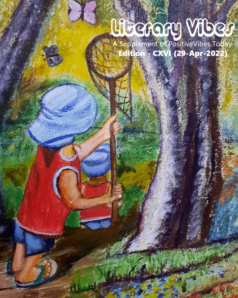 Literary Vibes - Edition CXVI (29-Apr-2022) - POEMS, SHORT STORIES